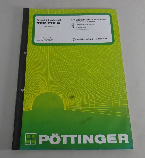 Ersatzteilliste/ Betriebsanleitung Pöttinger Doppel-Schwadkreisel TOP 770A '1996