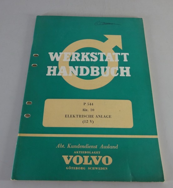 Werkstatthandbuch / Reparaturanleitung Elektrische Anlage 12 V Volvo P 544 1963