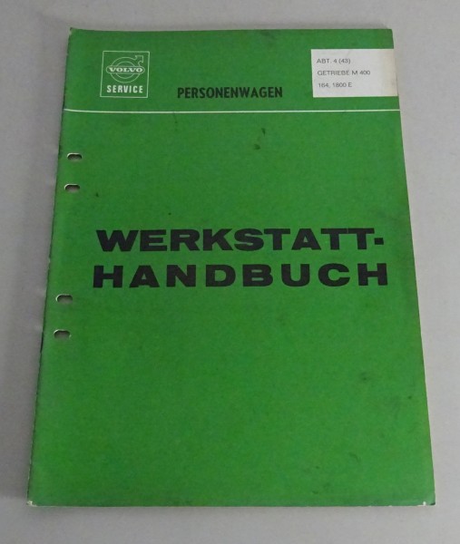 Werkstatthandbuch Volvo 164 + P 1800 E Getriebe M 400 Stand 06/1973