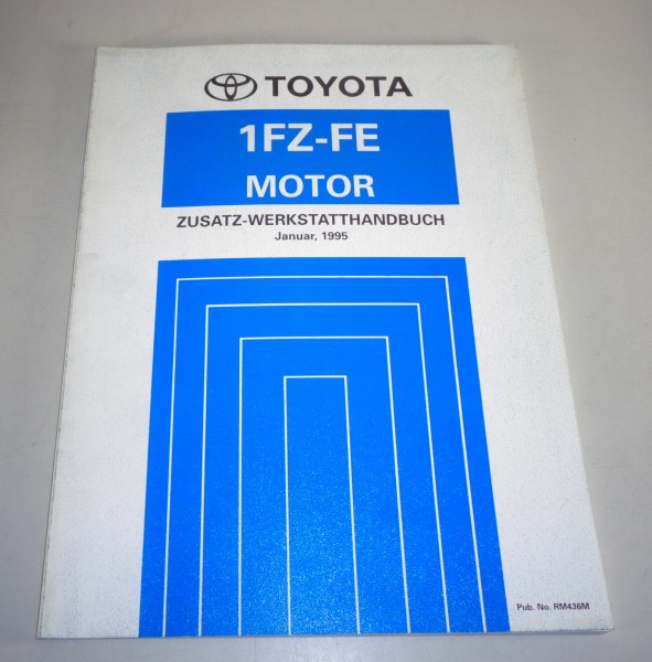 Werkstatthandbuch Toyota Motor 1FZ - FE 4,5l R6 190 PS für Land Cruiser J7 1995