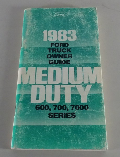 Owner´s Manual / Handbook Ford Truck Medium Duty 600, 700, 7000 Series von 1983