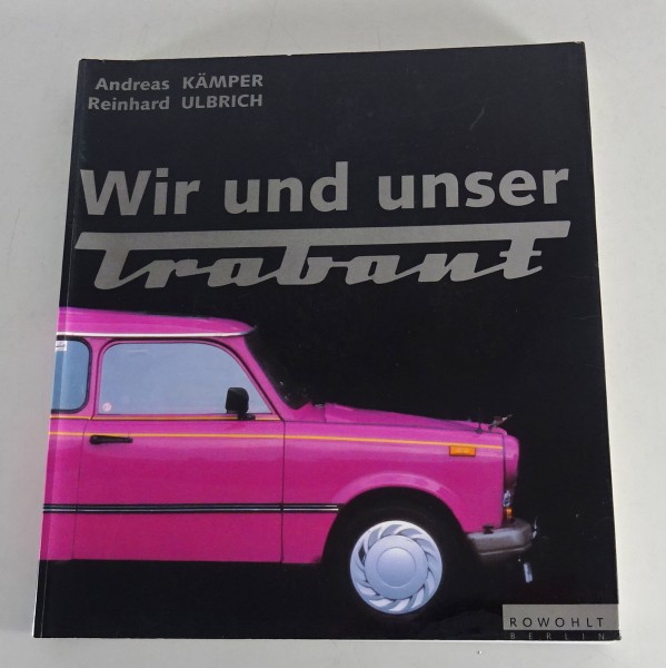 Bildband Trabant 601 - "Wir und unser Trabant" von 1995
