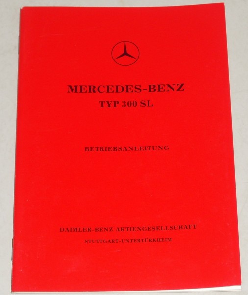 Betriebsanleitung Mercedes Benz 300 SL R198 Flügeltürer Gullwing, Stand 1956