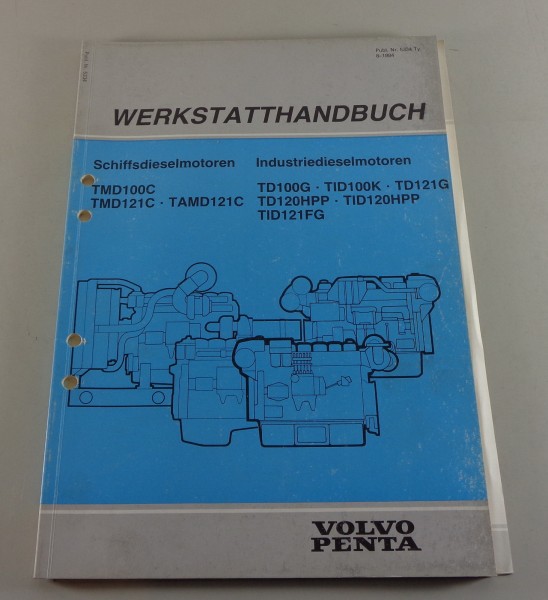 Werkstatthandbuch Volvo Penta Dieselmotor TMD100C TD100G TID121FG etc von 8/1984