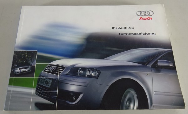 Betriebsanleitung Audi A3 Typ 8P Benzin und Diesel + Quattro Stand 02/2003