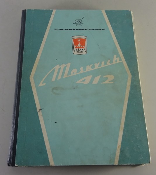 Werkstatthandbuch / Reparaturanleitung Moskwitsch 412 Stand 04/1969