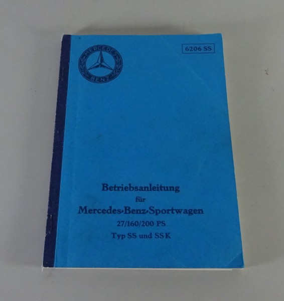 Betriebsanleitung Mercedes-Benz Sportwagen 27/160/200 PS Typ SS + SSK von 4/1931