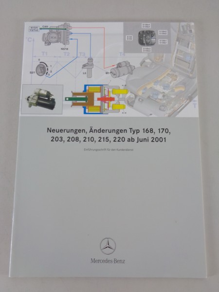 Werkstatthandbuch Mercedes Benz Neuerungen 06/2001 168 170 203 208 210 215 220