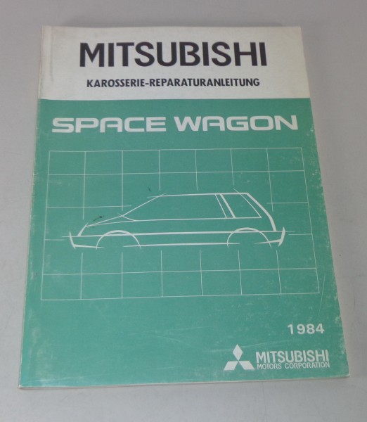 Werkstatthandbuch Mitsubishi Space Wagon Karosserie-Reperaturanleitung von 1984