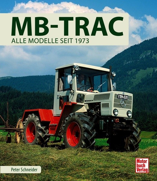 Bildband MB-Trac - alle Modelle seit 1973