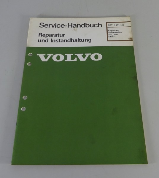 Werkstatthandbuch Reparatur Volvo 240 / 260 Kupplung / Gelenkwelle - ab 1975