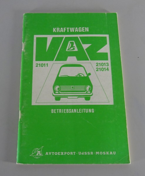 Betriebsanleitung / Handbuch Lada Schiguli VAZ 21011 / 21013 / 21014 Stand 1984