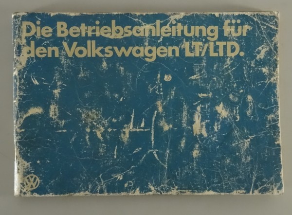 Betriebsanleitung / Handbuch Volkswagen LT/LTD Modelle Benzin+Diesel 01/1979