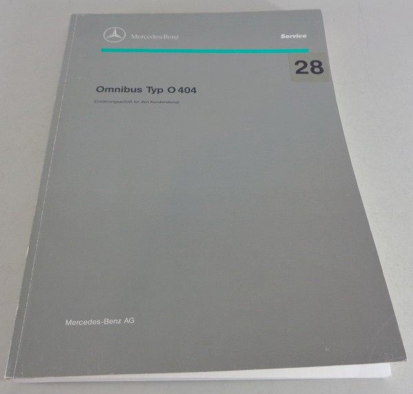 Werkstatthandbuch Einführung Mercedes Benz Bus Omnibus Typ O 404 Stand 04/1992