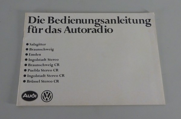 Betriebsanleitung VW Audi Autoradio Salzgitter / Braunschweig etc. Stand 08/1979