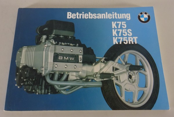 Betriebsanleitung / Handbuch BMW Motorrad K 75 / K 75 S / K 75 RT Stand 09/1995