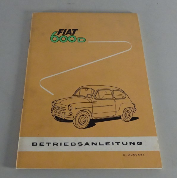 Betriebsanleitung / Handbuch Fiat 600 D Stand 04/1964