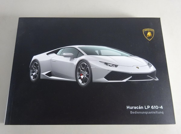 Betriebsanleitung / Handbuch Lamborghini Huracán LP 610-4 Stand 02/2014