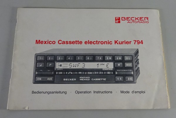 Betriebsanleitung Becker Autoradio Mexico Cassette electronic Kurier 794, 1985