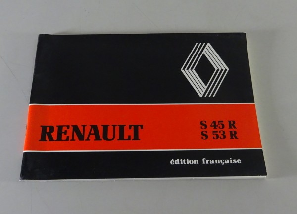 Betriebsanleitung / Handbuch Renault LKW S 45 R / S 53 R Stand 04/1984