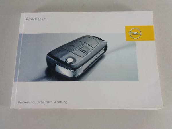 Betriebsanleitung / Handbuch Opel Signum Stand 08/2005