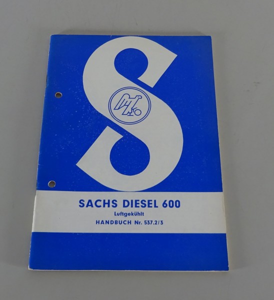 Betriebsanleitung / Handbuch Sachs Motor Sachs Diesel 600 Luftgekühlt 07/1960