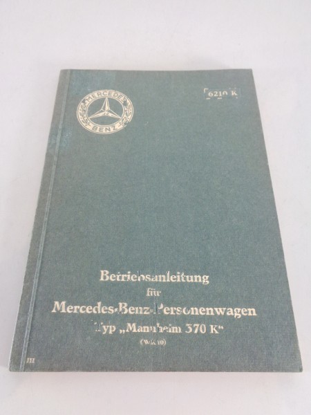 Betriebsanleitung / Handbuch Mercedes Benz Mannheim 370 K Typ W10 von 06/1932