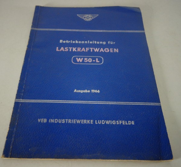 Betriebsanleitung / Handbuch LKW IFA W 50-L Stand 1966 2. Auflage