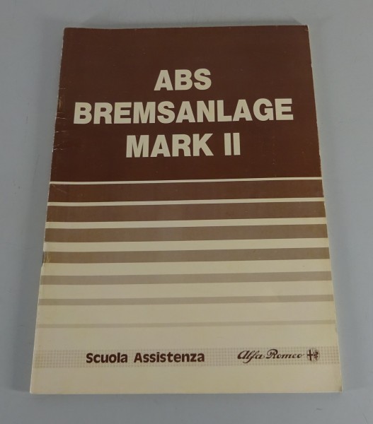 Schulungsunterlage Alfa Romeo Bremsen ABS Bremsanlage Mark II Stand 02/1986