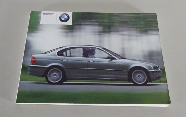 Betriebsanleitung / Handbuch BMW E46 Facelift Limousine 316i - 330xd von 08/2001