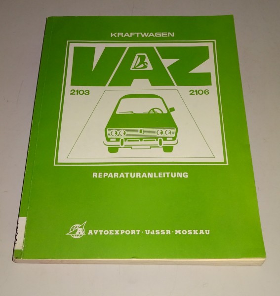 Werkstatthandbuch Lada 1600 VAZ 2106 und Lada 1500 VAZ 2103 Stand 12/1979