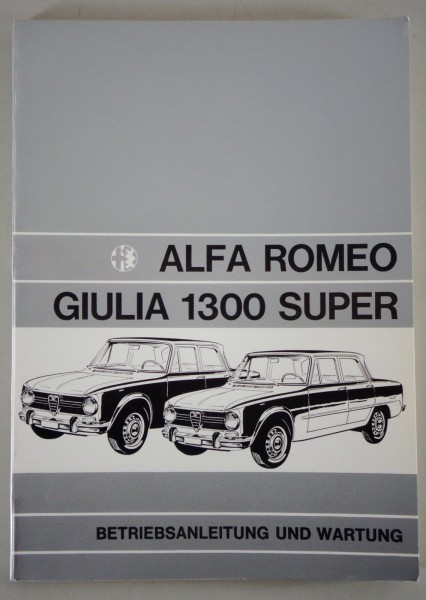 Betriebsanleitung und Wartung / Handbuch Alfa Romeo Giulia 1300 Super von 1971