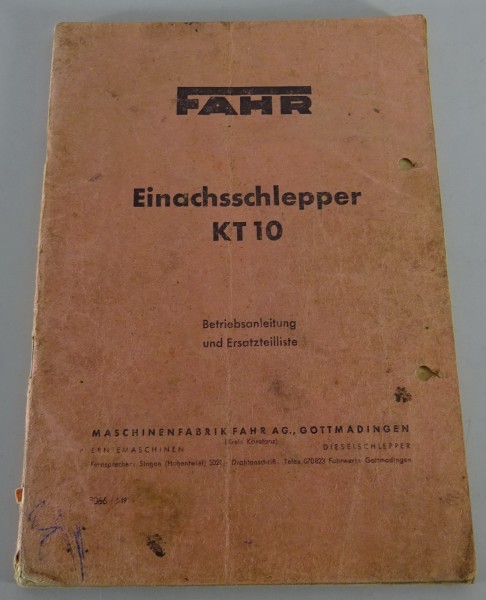 Betriebsanleitung / Teilekatalog Fahr Einachsschlepper KT10