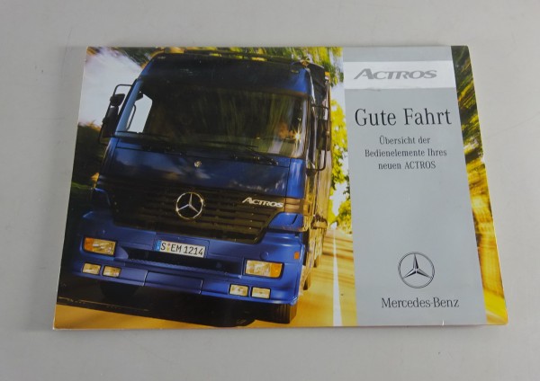 Kurz-Betriebsanleitung Mercedes Benz Actros Stand 04/2000