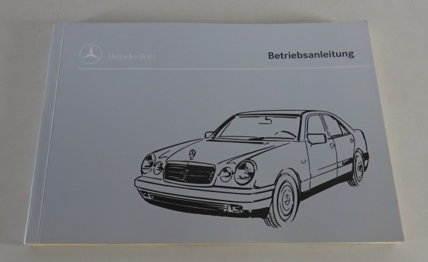 Betriebsanleitung Mercedes W210 E 200 230 280 320 420 250 300 290 Stand 11/1994