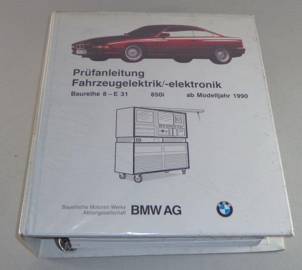 Werkstatthandbuch Elektrik Prüfanleitung Diagnose BMW 8er E31 850 i ab Mj.1990