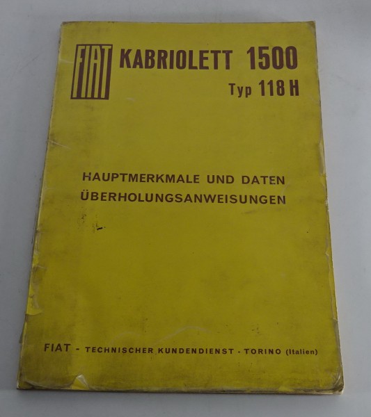 Werkstatthandbuch / Hauptmerkmale & Daten Fiat Cabrio 1500 Typ 118 H Stand 05/63