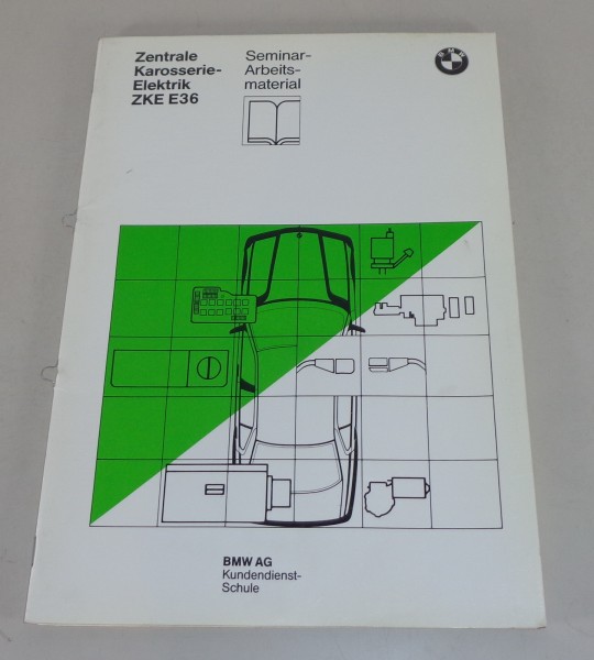 Schulungsunterlage Seminar BMW 3er E36 Zentrale Karosserie Elektrik ZKE 10/1990