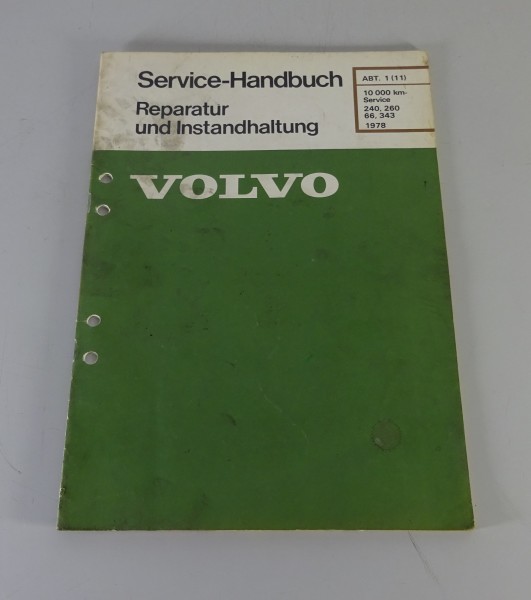 Werkstatthandbuch Volvo 240, 260, 66, 343 Serviceprogramm 10.000 km ab Bj. 1978