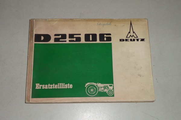 Teilekatalog / Ersatzteilliste Deutz Diesel Schlepper D2506 - Stand 02/1968