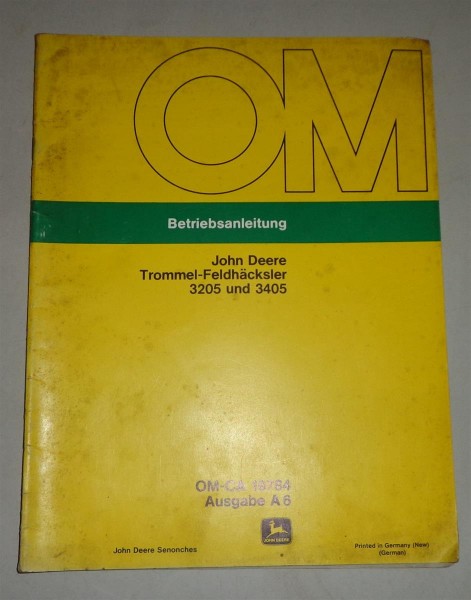 Betriebsanleitung / Handbuch John Deere Trommel-Feldhäcksler 3205 und 3405