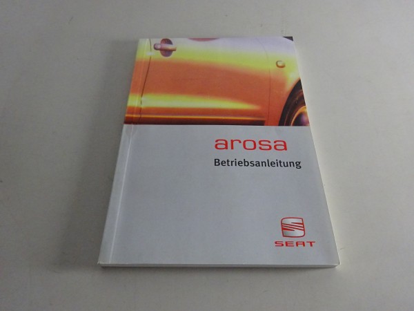 Betriebsanleitung / Handbuch Seat Arosa Stand 07/2000