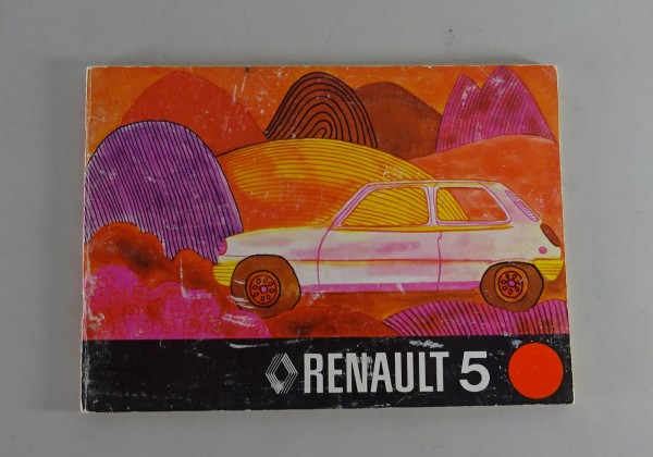 Betriebsanleitung / Handbuch Renault R5 Phase I Stand 06/1975