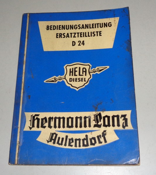 Betriebsanleitung + Teilekatalog Hermann Lanz D 24 Schlepper Hela