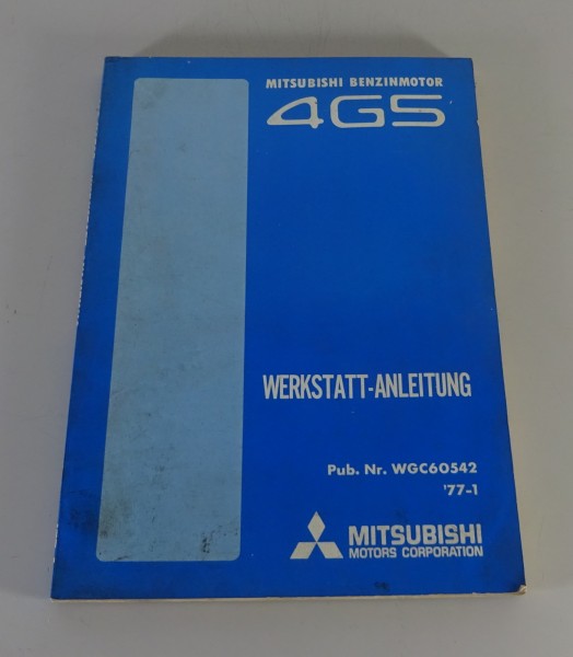 Werkstatthandbuch Mitsubishi Benzinmotor 4G5 Colt Galant Celeste, Stand 01/1977