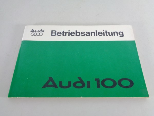 Betriebsanleitung / Handbuch Audi 100 Typ 43 C2 Limousine + Avant von 08/1977