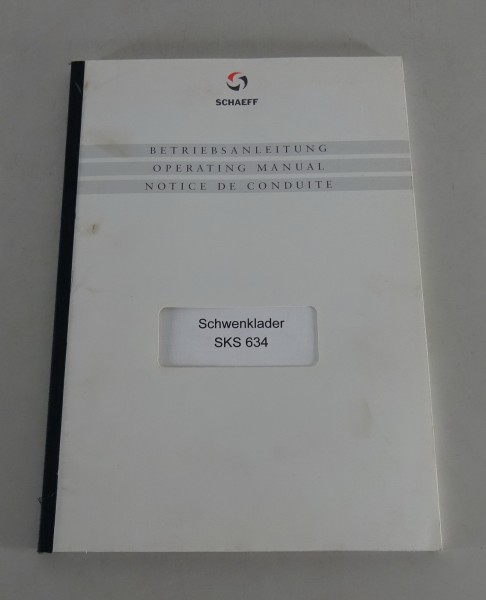 Betriebsanleitung / Handbuch Schaeff Schwenklader SKS 634 Stand 07/2002