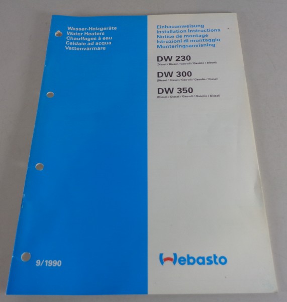 Einbauanweisung Webasto Wasser-Heizgeräte DW 230 / 300 / 350 Diesel von 09/1990