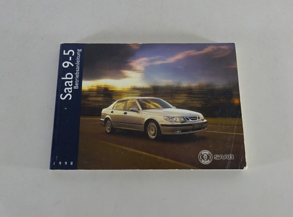 Bedienungsanleitung/ Betriebsanleitung Saab 9-5 Baujahr 1998 Stand 1997