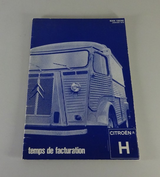 Arbeitsrichtzeiten / temps de facturation Citroen Serie H 1000-1600 HZ / HY 1979